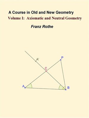 cover image of A Course in Old and New Geometry, Volume 1